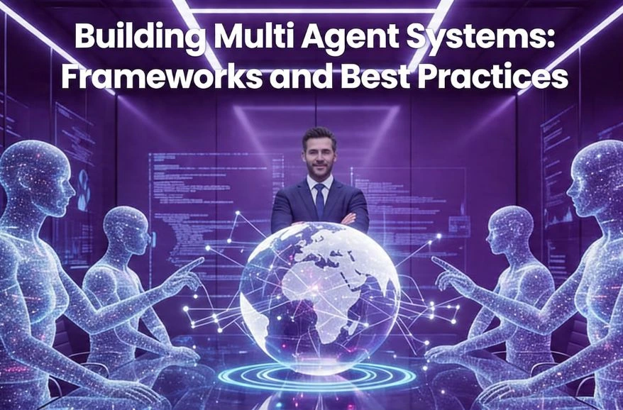 Graphic: "Building Multi Agent Systems" title over a businessman, digital globe, and translucent AI humanoids.