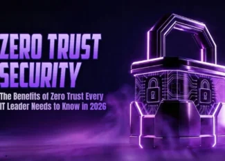 A digital padlock glowing purple next to text: "Zero Trust Security: The Benefits Every IT Leader Needs to Know in 2026."