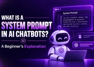What Is a System Prompt in AI Chatbots? A Beginner's Explanation
