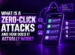 What Is a Zero-Click Attacks and How Does It Actually Work?
